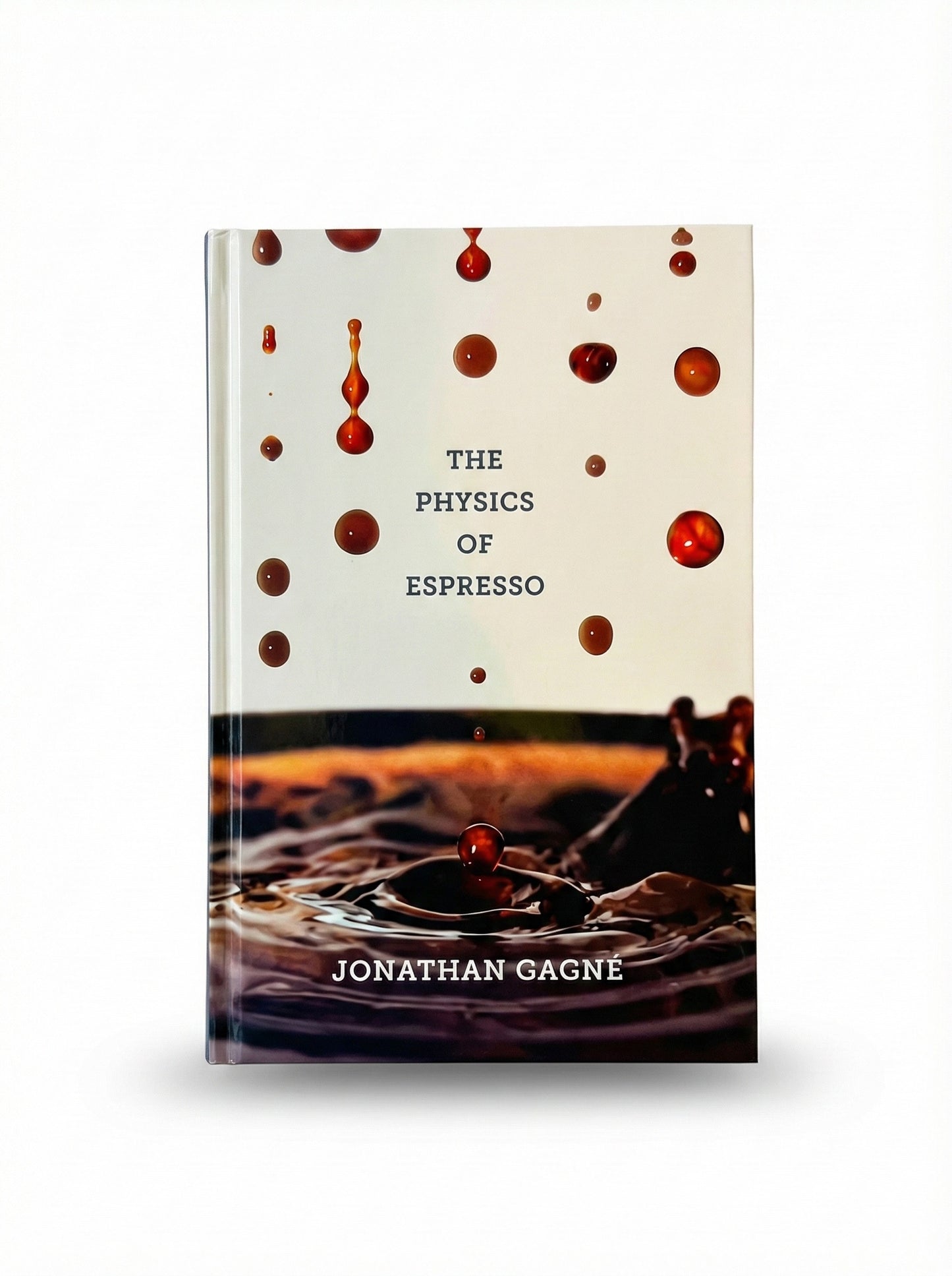 The Physics of Espresso – Jonathan Gagné – Guide Ultime de l'Espresso